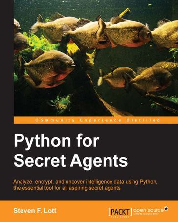Python for Secret Agents - Steven F. Lott