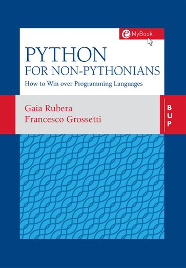 Python for non pythonians - Francesco Grossetti - Gaia Rubera