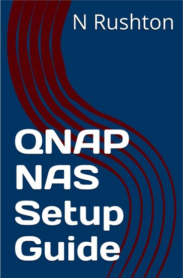 QNAP NAS Setup Guide - Nicholas Rushton