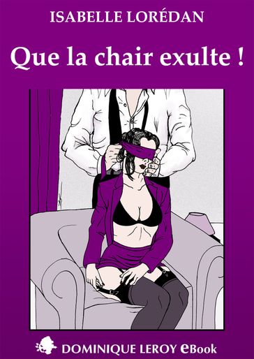 QUE LA CHAIR EXULTE ! - Isabelle Lorédan - Sandokan