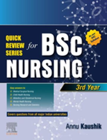 QUICK REVIEW SERIES B.SC NURSING III YEAR, E Book - Annu Kaushik