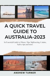 A QUICK TRAVEL GUIDE TO AUSTRALIA-2023