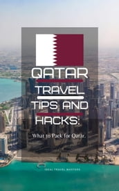 Qatar Travel Tips and Hacks/ What to pack for Qatar.