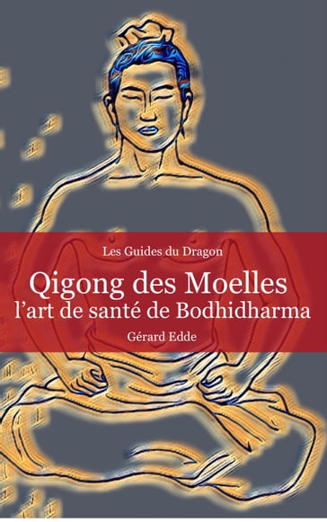 Qigong des Moelles - Gerard Edde