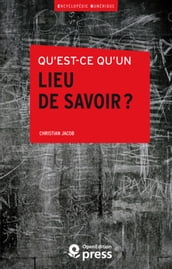 Qu est-ce qu un lieu de savoir?