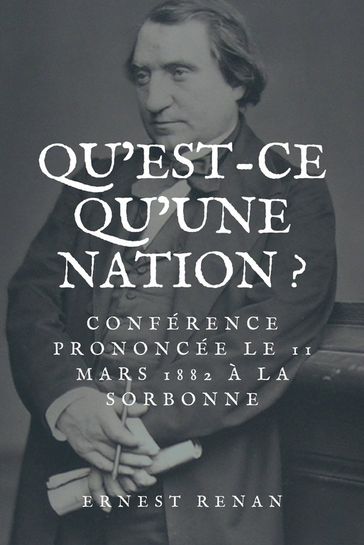 Qu'est-ce qu'une Nation ? - Ernest Renan