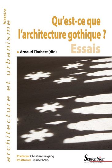 Qu'est-ce que l'architecture gothique? - Collectif