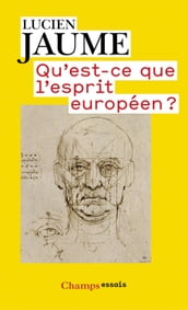 Qu est-ce que l esprit européen ?