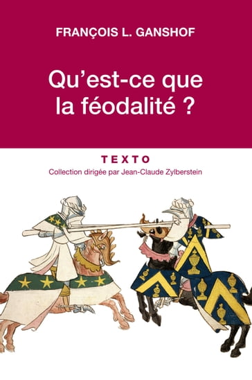 Qu'est-ce que la féodalité ? - Francois Louis Ganshof