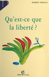 Qu est-ce que la liberté ?