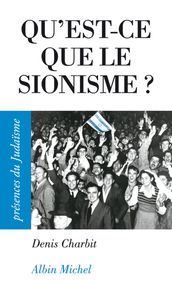 Qu est-ce que le sionisme ?