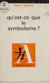 Qu est-ce que le symbolisme ?