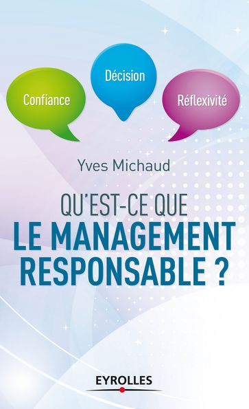 Qu'est-ce que le management responsable ? - Yves Michaud