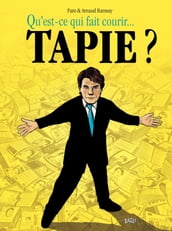 Qu est-ce qui fait courir... Tapie ?