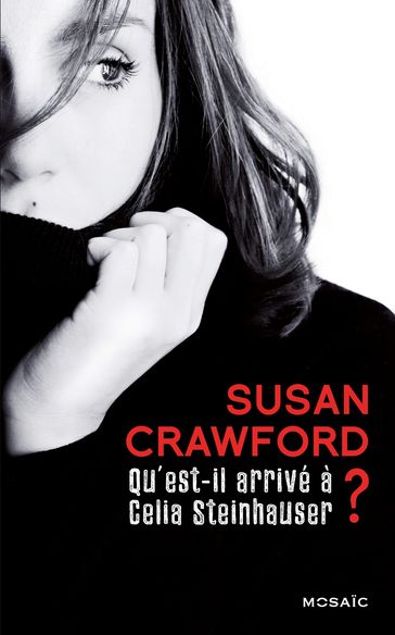 Qu'est-il arrivé à Celia Steinhauser ? - Susan Crawford