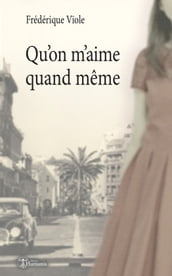 Qu on m aime, quand même