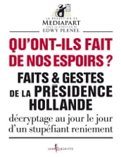 Qu ont-ils fait de nos espoirs ?. Faits et gestes