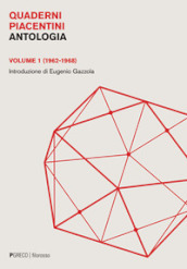 Quaderni piacentini. Antologia. 1: (1962-1968)