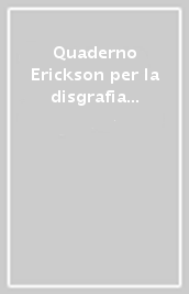 Quaderno Erickson per la disgrafia - Livello 1 - STAMPATO MAIUSCOLO