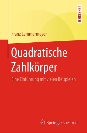 Quadratische Zahlkörper - Franz Lemmermeyer