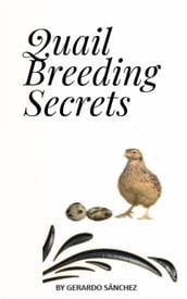 Quail Breeding Secrets