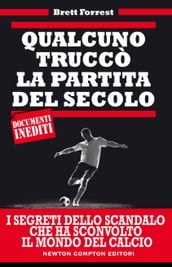 Qualcuno truccò la partita del secolo