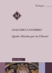 Quale riforma per la Chiesa?