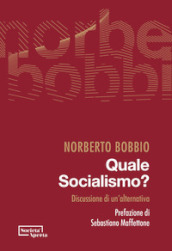 Quale socialismo? Discussione di un alternativa