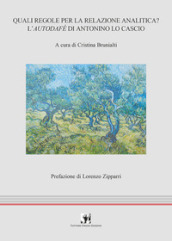 Quali regole per la relazione analitica? L autodafé di Antonino Lo Cascio