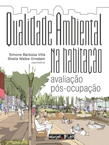 Qualidade ambiental na habitação - Sheila Walbe Ornstein - Simone Barbosa Villa