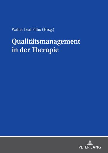 Qualitaetsmanagement in der Therapie - Walter Leal Filho