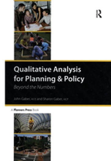 Qualitative Analysis for Planning & Policy - John Gaber - Sharon Gaber
