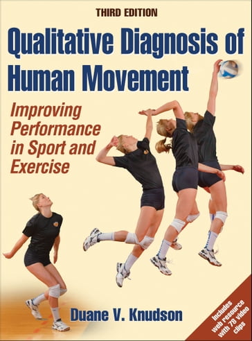 Qualitative Diagnosis of Human Movement - Duane V. Knudson