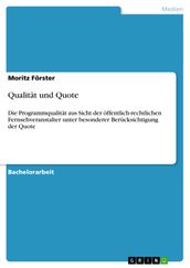 Qualität und Quote