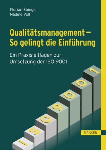 Qualitätsmanagement  So gelingt die Einführung - Florian Ebinger - Nadine Voll
