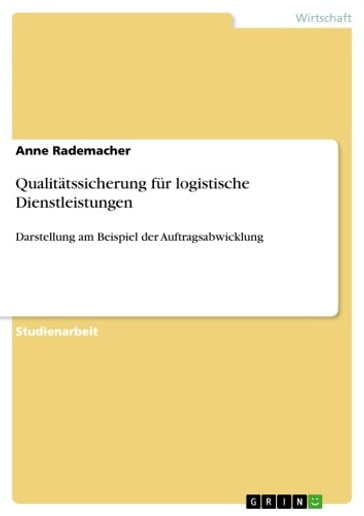 Qualitätssicherung für logistische Dienstleistungen - Anne Rademacher