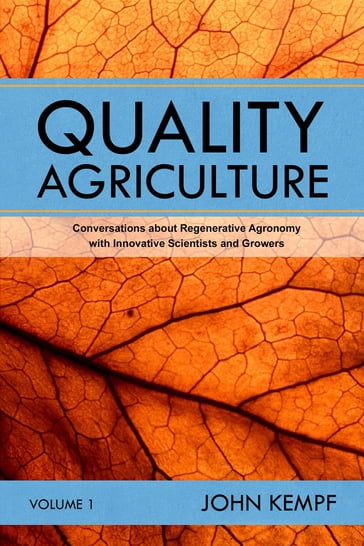 Quality Agriculture - John Kempf