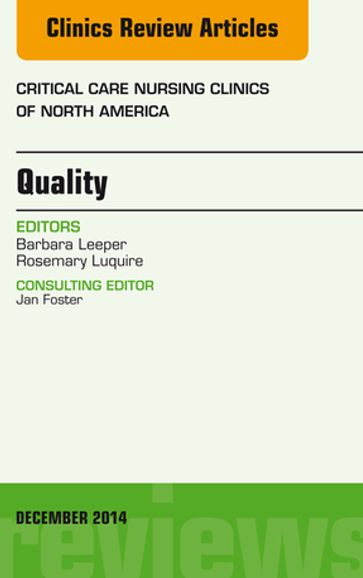 Quality, An Issue of Critical Nursing Clinics of North America - Barbara Leeper - MN - rn