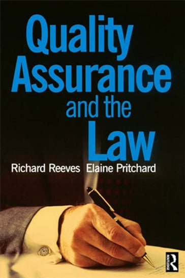 Quality Assurance and the Law - Elaine Pritchard - Richard Reeves