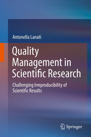 Quality Management in Scientific Research - Antonella Lanati