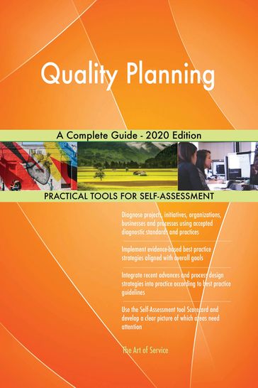 Quality Planning A Complete Guide - 2020 Edition - Gerardus Blokdyk