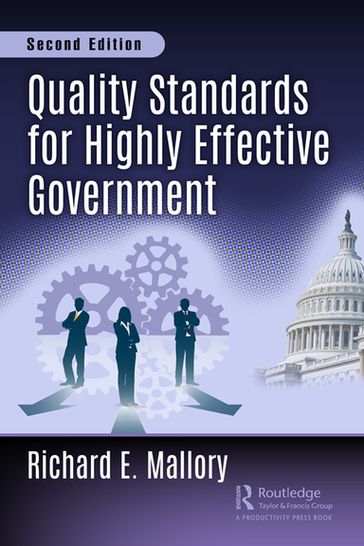 Quality Standards for Highly Effective Government - Richard Mr Mallory