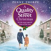 A Quality Street Christmas: A festive and heart-warming Christmas wartime drama (Quality Street, Book 4)