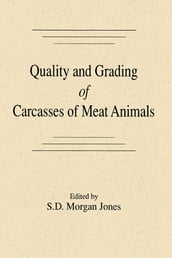 Quality and Grading of Carcasses of Meat Animals