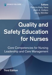 Quality and Safety Education for Nurses, Third Edition