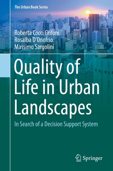 Quality of Life in Urban Landscapes - Roberta Cocci Grifoni - Rosalba D