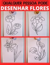 Qualquer pessoa pode desenhar flores