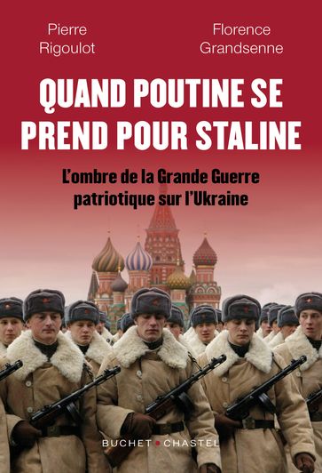 Quand Poutine se prend pour Staline - Pierre Rigoulot