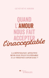 Quand l amour nous fait accepter l inacceptable