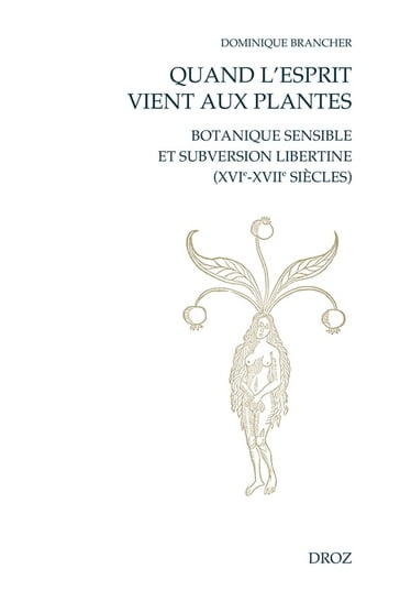 Quand l'esprit vient aux plantes - Dominique Brancher